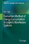 Evaluation Method of Energy Consumption in Logistic Warehouse Systems