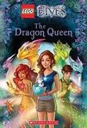 The Dragon Queen (Lego Elves: Chapter Book #2)