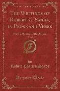 The Writings of Robert C. Sands, in Prose and Verse, Vol. 2 of 2