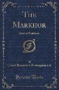 The Markhor: Sport in Cashmere (Classic Reprint)