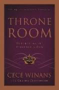 Throne Room: Ushered Into the Presence of God