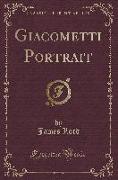 A Giacometti Portrait (Classic Reprint)