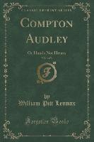 Compton Audley, Vol. 3 of 3