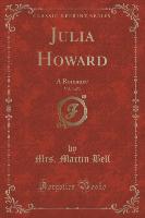 Julia Howard, Vol. 3 of 3