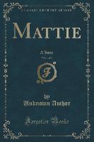 Mattie, Vol. 1 of 3