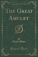 The Great Amulet (Classic Reprint)