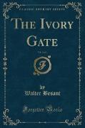 The Ivory Gate, Vol. 2 of 3 (Classic Reprint)