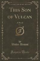 This Son of Vulcan, Vol. 1