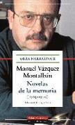 Novelas de la memoria, 1985-1990 : obra narrativa II