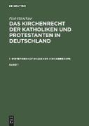 Paul Hinschius: System des katholischen Kirchenrechts. Band 1