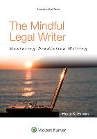 The Mindful Legal Writer: Mastering Predictive Writing