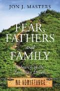 Fear, Fathers and Family