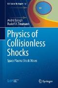 Physics of Collisionless Shocks