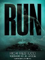Run: A Post Apocalyptic Thriller