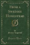 From a Swedish Homestead (Classic Reprint)