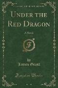 Under the Red Dragon, Vol. 1 of 3