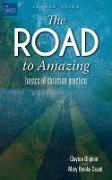 The Road to Amazing Leader Guide: Basics of Christian Practice