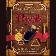 Septimus Heap, Book Three: Physik