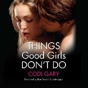 Things Good Girls Don't Do