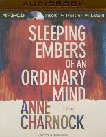 Sleeping Embers of an Ordinary Mind