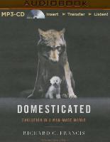 Domesticated: Evolution in a Man-Made World