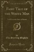 Fairy Tale of the White Man