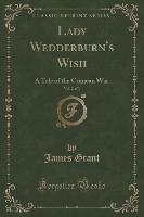 Lady Wedderburn's Wish, Vol. 2 of 3