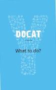 Docat: What to Do?