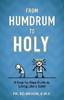 From Humdrum to Holy