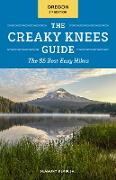 The Creaky Knees Guide Oregon: The 85 Best Easy Hikes