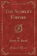 The Scarlet Empire (Classic Reprint)