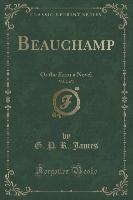 Beauchamp, Vol. 2 of 3