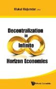 Decentralization in Infinite Horizon Economies