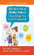 The Secrets of Middle School: Everything You Need to Succeed