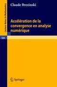 Acceleration de la convergence en analyse numerique