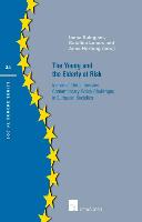 The Young and the Elderly at Risk: Individual Outcomes and Contemporary Policy Challenges in European Societies