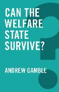 Can the Welfare State Survive?