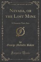 Nevada, or the Lost Mine