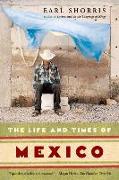 The Life and Times of Mexico