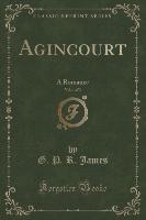 Agincourt, Vol. 1 of 3