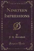 Nineteen Impressions (Classic Reprint)