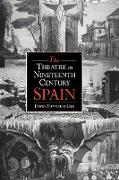 The Theatre in Nineteenth-Century Spain