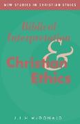 Biblical Interpretation and Christian Ethics