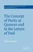 The Concept of Purity at Qumran and in the Letters of Paul