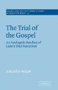 The Trial of the Gospel