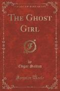 The Ghost Girl (Classic Reprint)