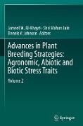 Advances in Plant Breeding Strategies: Agronomic, Abiotic and Biotic Stress Traits