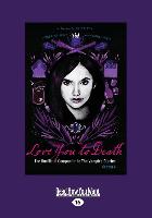 Love You to Death: The Unofficial Companion to the Vampire Diaries-Season 4 (Large Print 16pt)