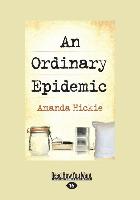 An Ordinary Epidemic (Large Print 16pt)