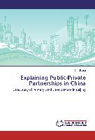Explaining Public-Private Partnerships in China